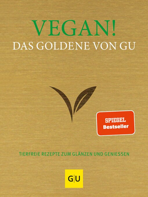 Title details for Vegan! Das Goldene von GU by Adriane Andreas - Available
